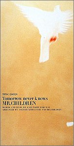 Mr.Children Tomorrow never knowsポスターミスチル ミスチル】なぜミスチル最大のヒット作になったのか？「Tomorrow never