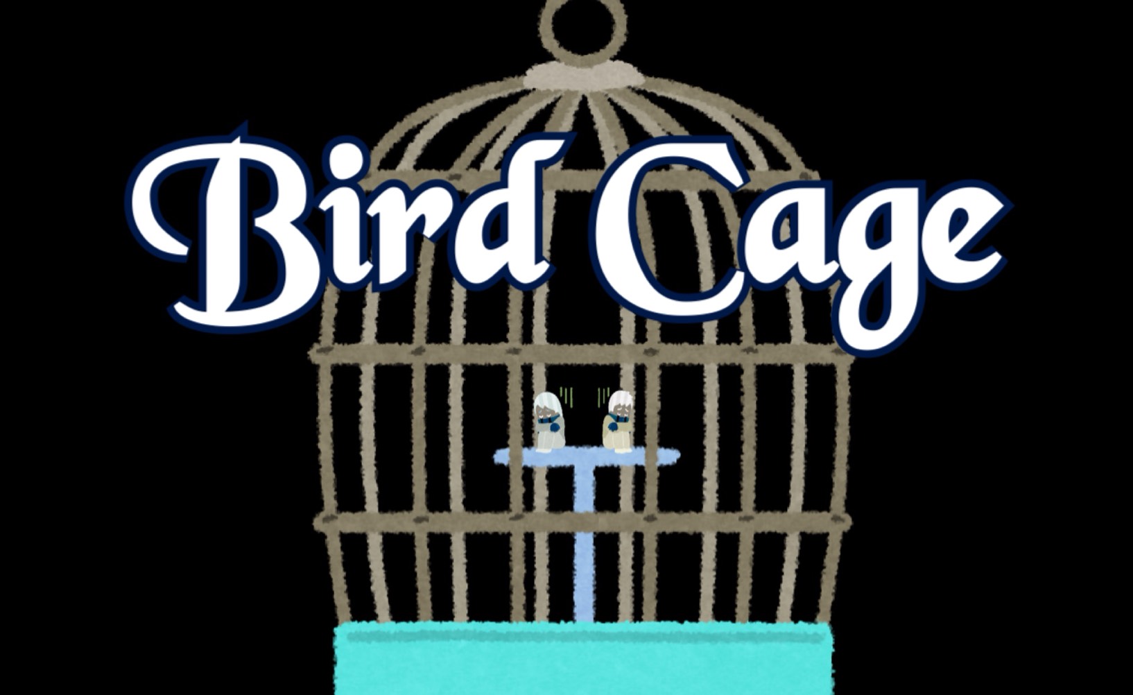 「Bird Cage」のイメージ
