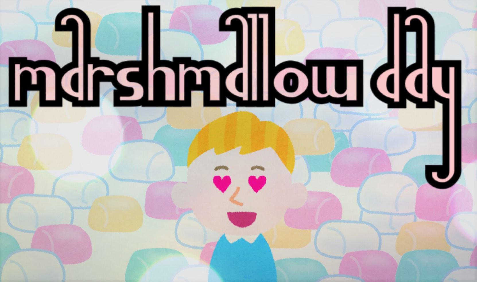 「Marshmallow day」のイメージ